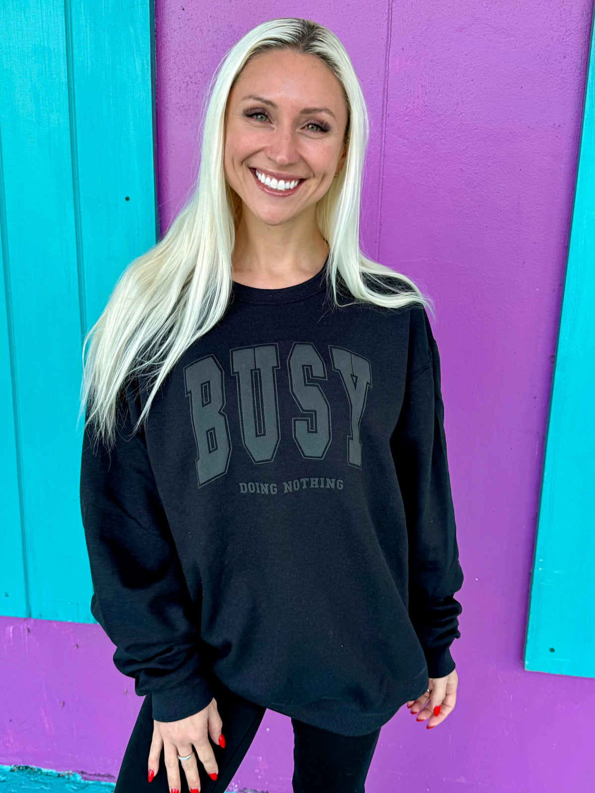 Busy Doing Nothing Black Sweatshirt